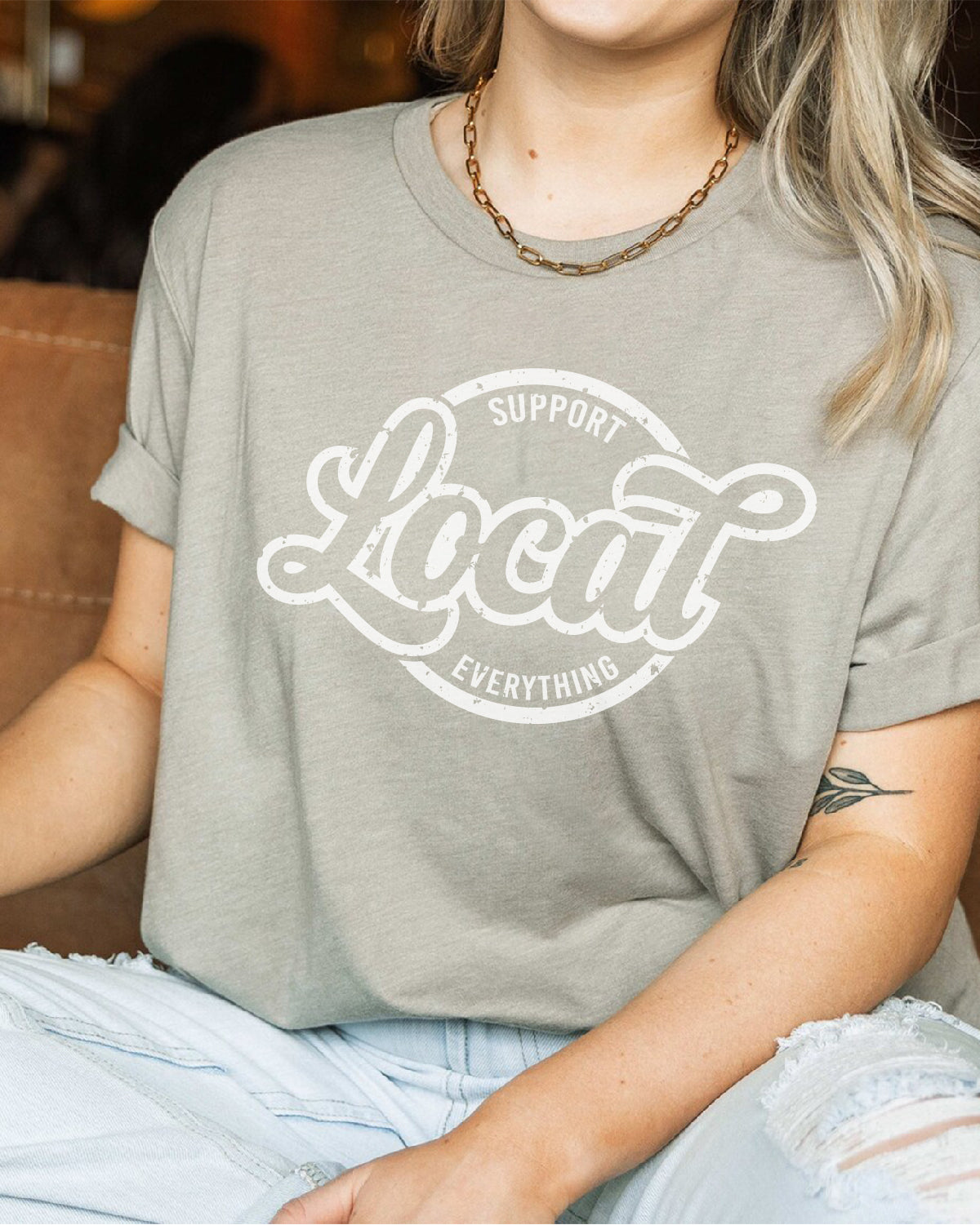 Support Local Everything T-Shirt | Bella + Canvas