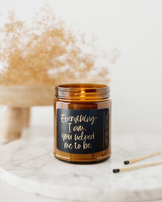 Everything I Am Candle | 9 oz Amber Jar